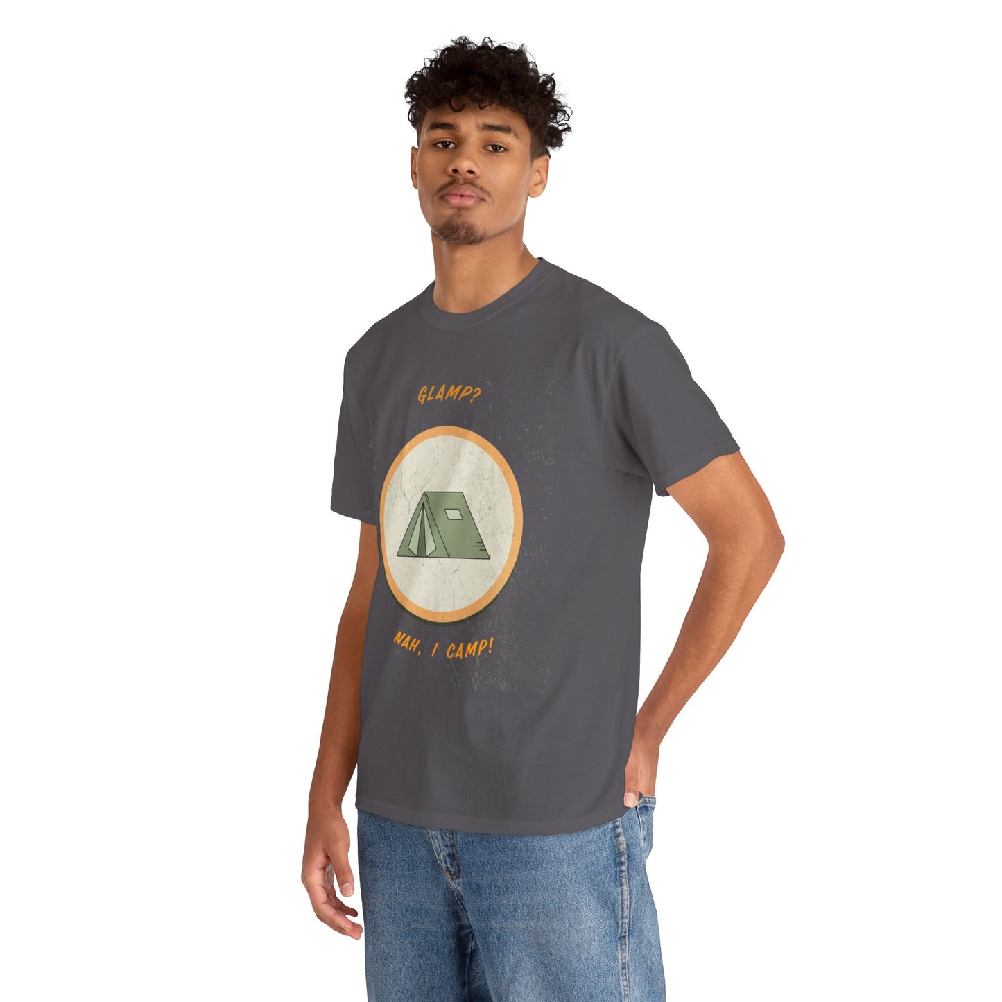 Glamp? Nah, I Camp – Funny Camping Tee for Nature Lovers