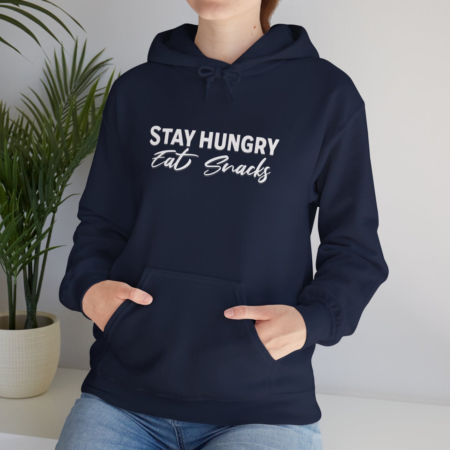 Stay Hungry Eat Snacks Hoodie – Motivational Unisex Sweatshirt, Cozy Casual Wear, Inspirational Gift for Adults, All-Season Outdoor & Everyday Apparel