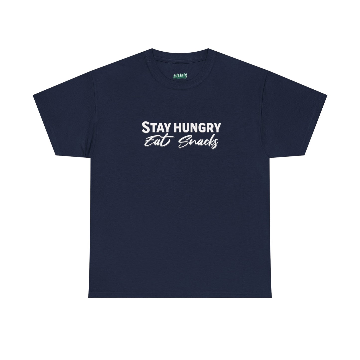 Stay Hungry Eat Snacks T-Shirt – Unisex Cotton Tee for Foodies, Casual Wear, Birthday & Holiday Gift, Layering Shirt for Adults