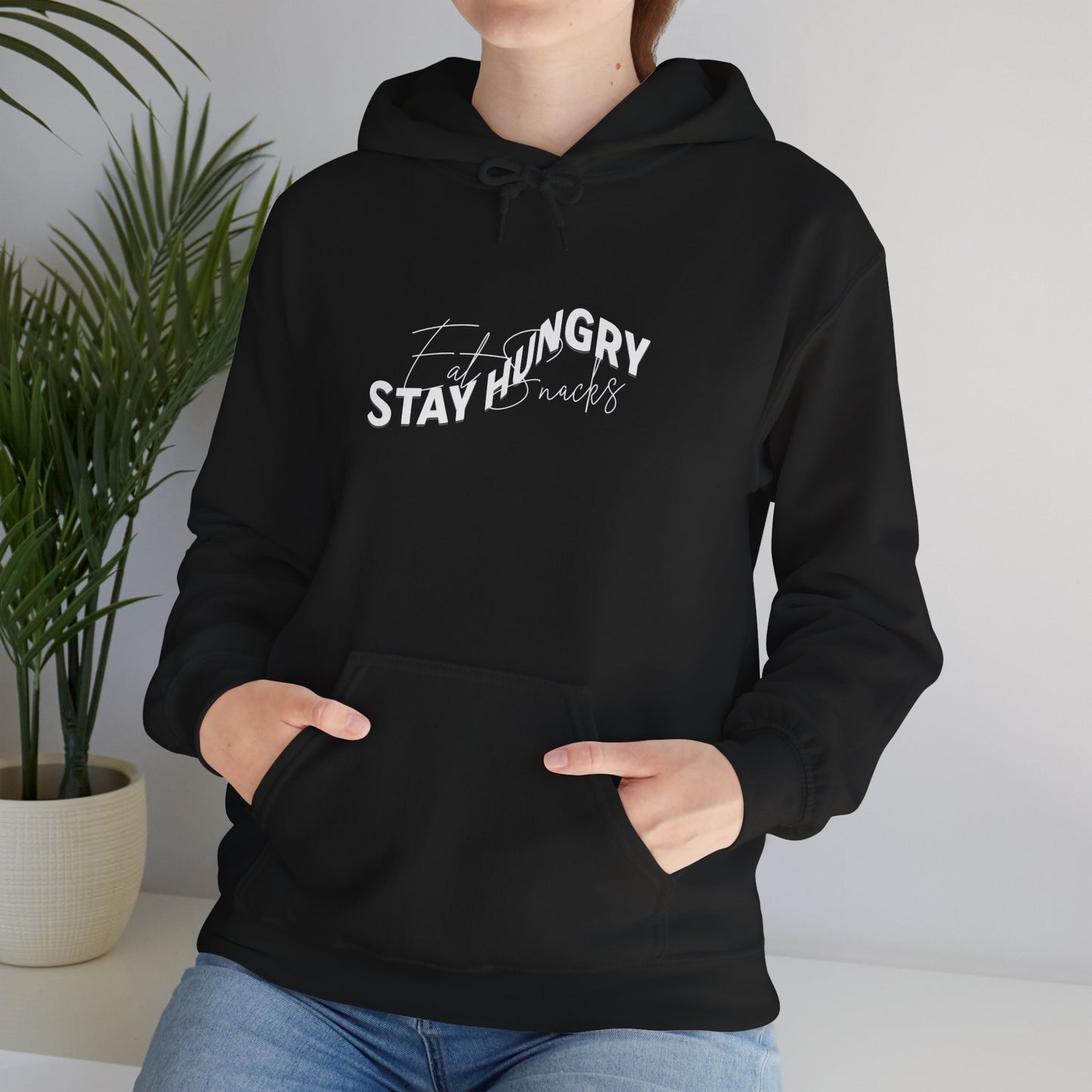 Stay Hungry Eat Snacks Hoodie – Motivational Unisex Sweatshirt, Cozy Casual Wear, Inspirational Gift for Adults, All-Season Outdoor and Everyday Apparel