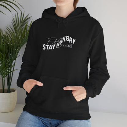 Stay Hungry Eat Snacks Hoodie – Motivational Unisex Sweatshirt, Cozy Casual Wear, Inspirational Gift for Adults, All-Season Outdoor and Everyday Apparel