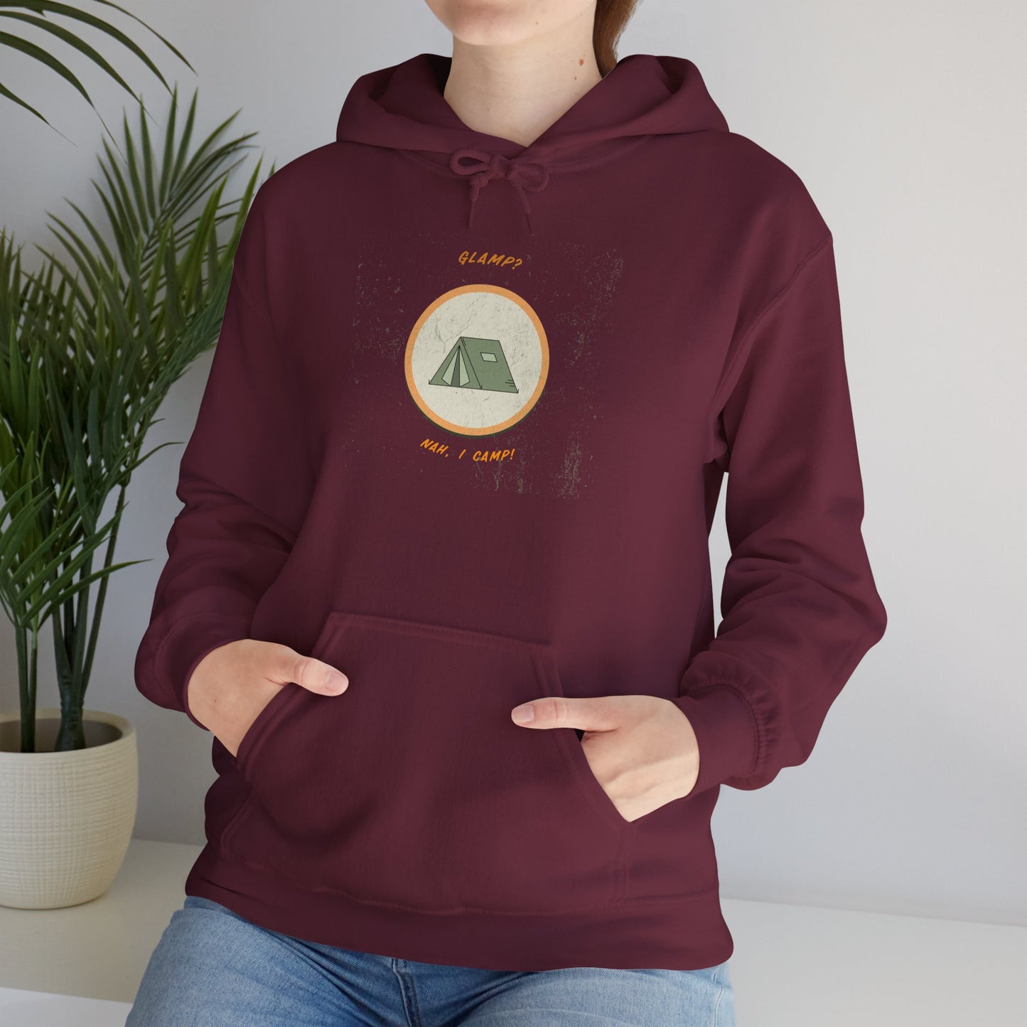 Glamp Nah, I Camp Hoodie – Cozy Unisex Camping Sweatshirt, Outdoor Adventure Gift, Nature Lover Pullover