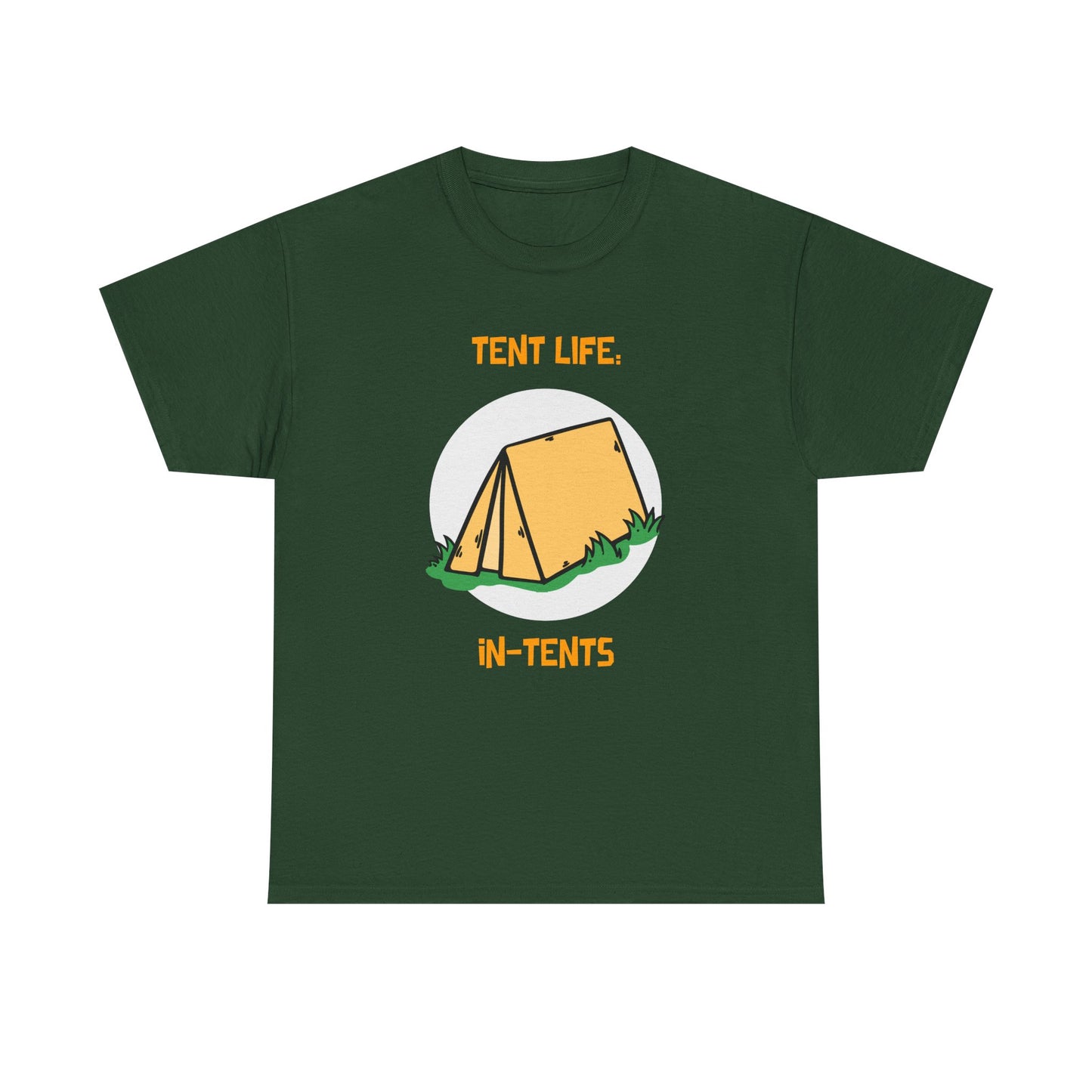 Funny Tent Life, In-Tents Camping T-Shirt –   Campers and Nature Lovers Tee, Unisex Heavy Cotton Tee, Outdoor Adventure Gift, Travel Apparel