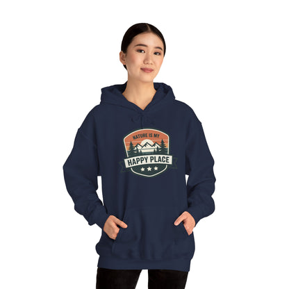 Nature Is My Happy Place Hoodie - Cozy Unisex Sweatshirt for Outdoor Lovers, Hiking and Camping Apparel, Perfect Gift for Nature Enthusiasts