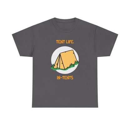 Funny Tent Life, In-Tents Camping T-Shirt –   Campers and Nature Lovers Tee, Unisex Heavy Cotton Tee, Outdoor Adventure Gift, Travel Apparel