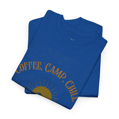 Coffee, Camp, Chill T-Shirt – Unisex Camping Tee for Outdoor Lovers, Adventure & Nature Gift, Cozy Travel Shirt for Summer