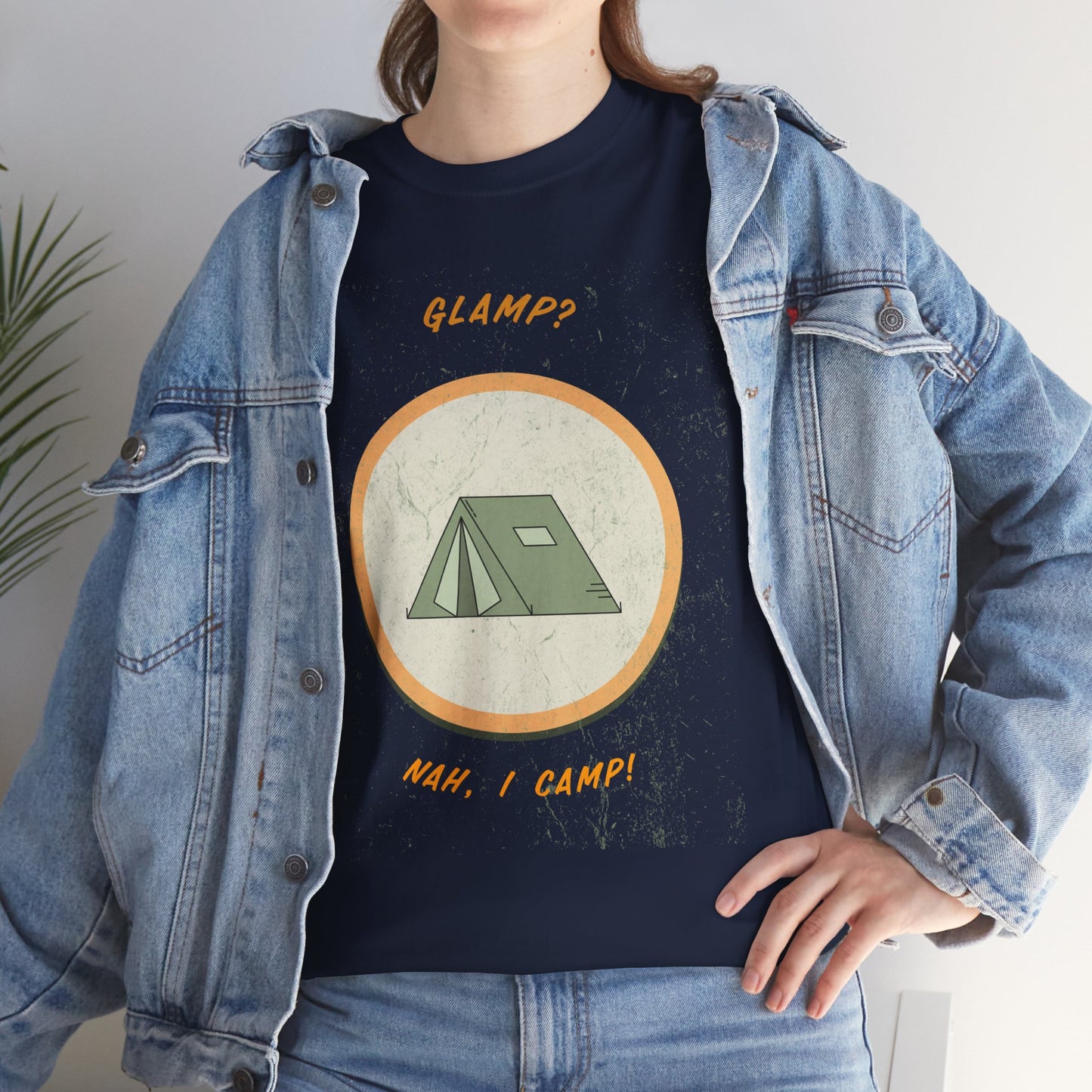 Glamp? Nah, I Camp – Funny Camping Tee for Nature Lovers