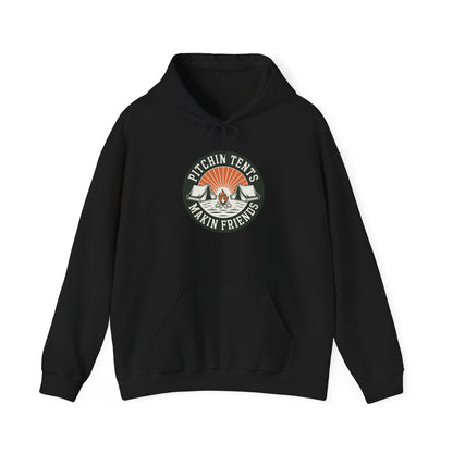 Camping - Pitchin Tents Makin Friends Hoodie – Cozy Unisex Sweatshirt for Nature Lovers, Outdoor Adventure Apparel, Perfect Gift for Campers and Travel Enthusiasts