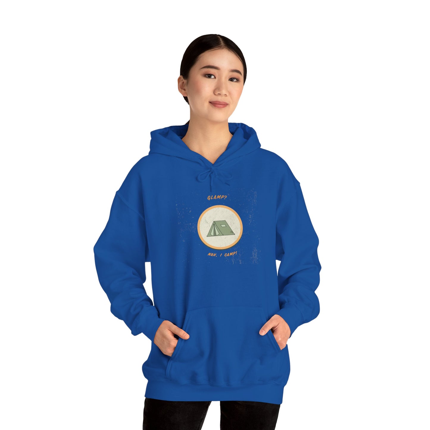 Glamp Nah, I Camp Hoodie – Cozy Unisex Camping Sweatshirt, Outdoor Adventure Gift, Nature Lover Pullover
