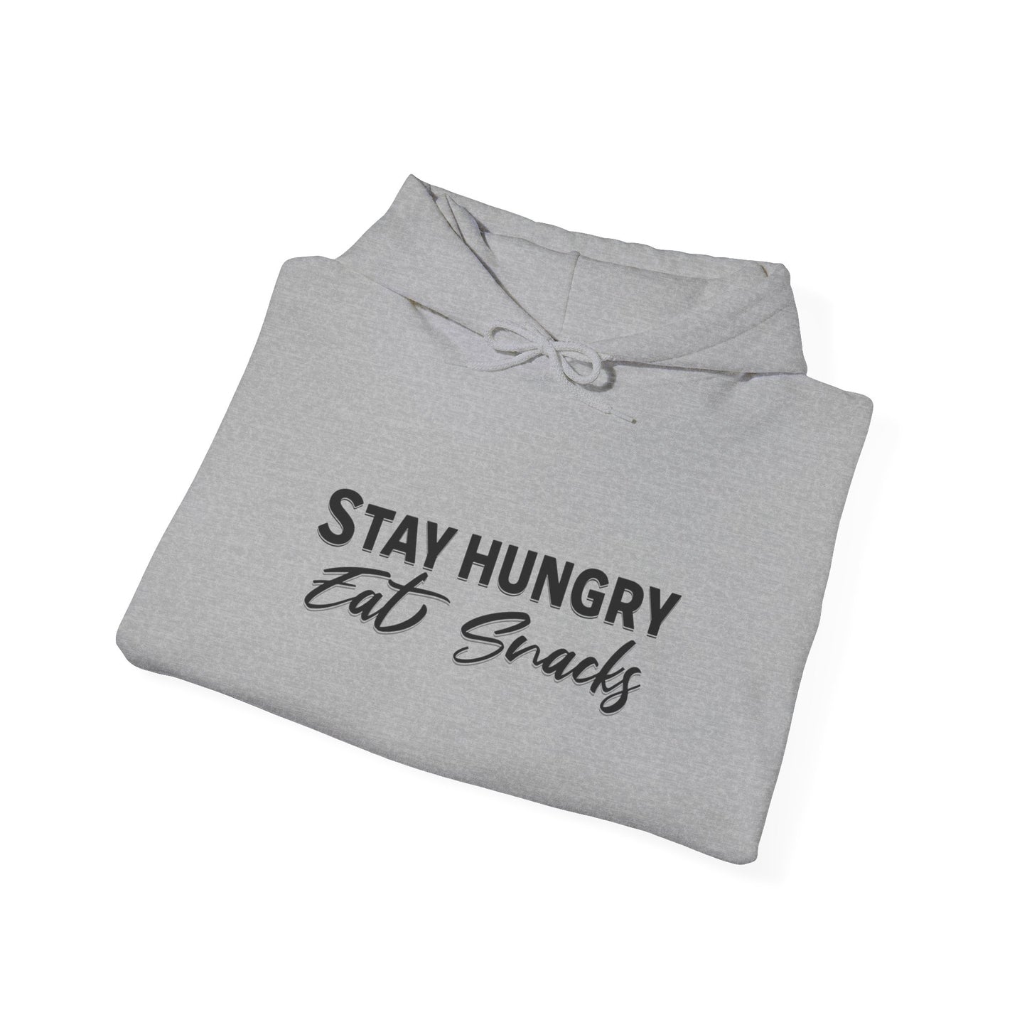 Stay Hungry Eat Snacks Hoodie – Motivational Unisex Sweatshirt, Cozy Casual Wear, Inspirational Gift for Adults, All-Season Outdoor & Everyday Apparel