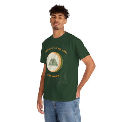 Camping, If I’m Not Back Send Snacks - Funny Camping T-Shirt for Campers & Nature Lovers, Unisex Heavy Cotton Tee, Outdoor Adventure Gift, Summer Hiking Shirt