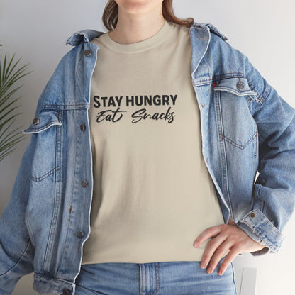Stay Hungry Eat Snacks T-Shirt – Unisex Cotton Tee for Foodies, Casual Wear, Birthday & Holiday Gift, Layering Shirt for Adults