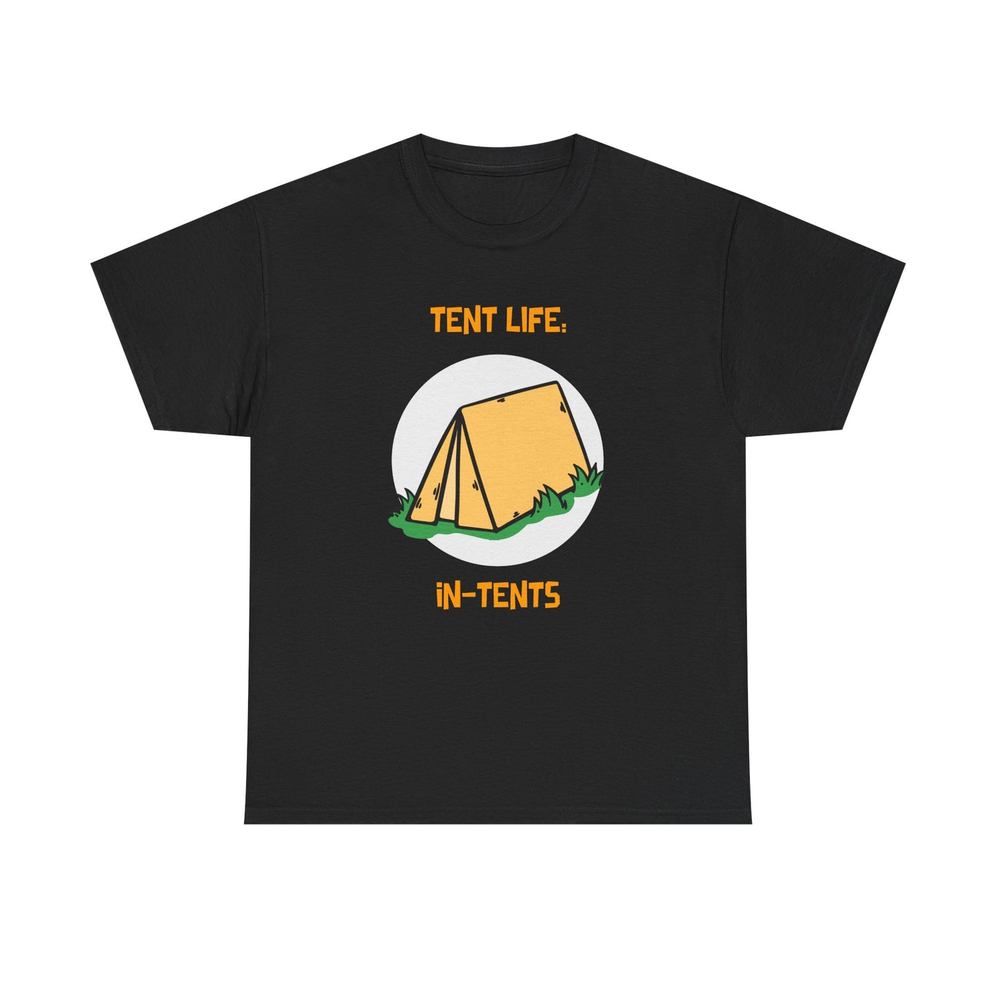 Funny Tent Life, In-Tents Camping T-Shirt –   Campers and Nature Lovers Tee, Unisex Heavy Cotton Tee, Outdoor Adventure Gift, Travel Apparel