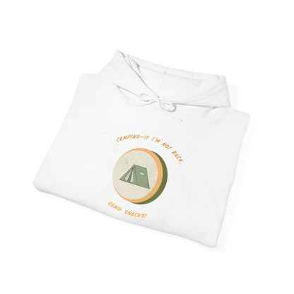 If I’m Not Back Send Snacks Hoodie - Unisex Camping Sweatshirt, Cozy Outdoor Apparel, Gift for Campers, Adventure & Travel Gear, Summer Nights Top