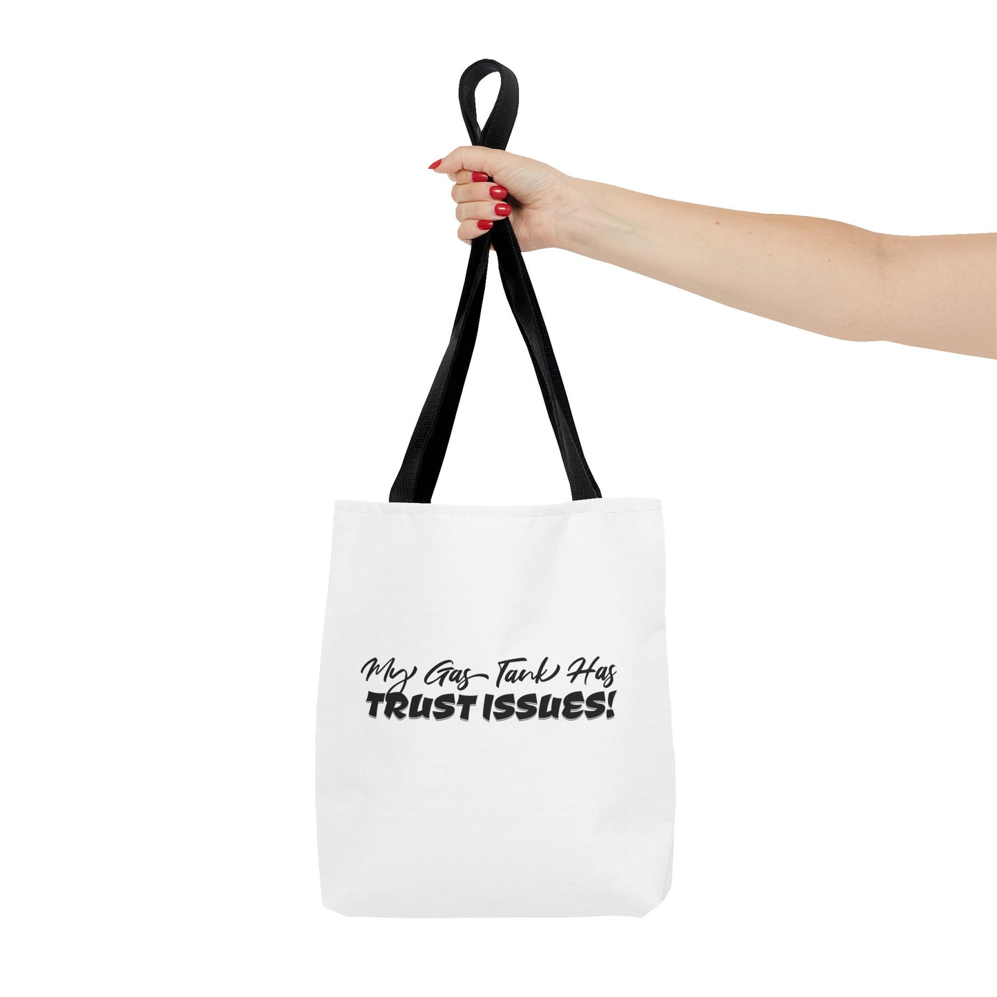 My Gas Tank Has Trust Issues Tote Bag — Funny Graphic Tote