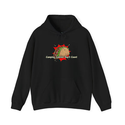 Camping Calories Dont Count Hoodie - Taco Themed Funny Unisex Sweatshirt, Outdoor Adventure Apparel, Gift for Food Lovers, Cozy Casual Wear