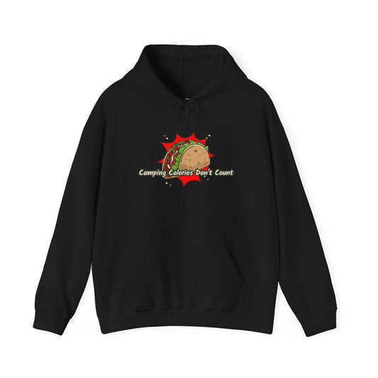 Camping Calories Dont Count Hoodie - Taco Themed Funny Unisex Sweatshirt, Outdoor Adventure Apparel, Gift for Food Lovers, Cozy Casual Wear