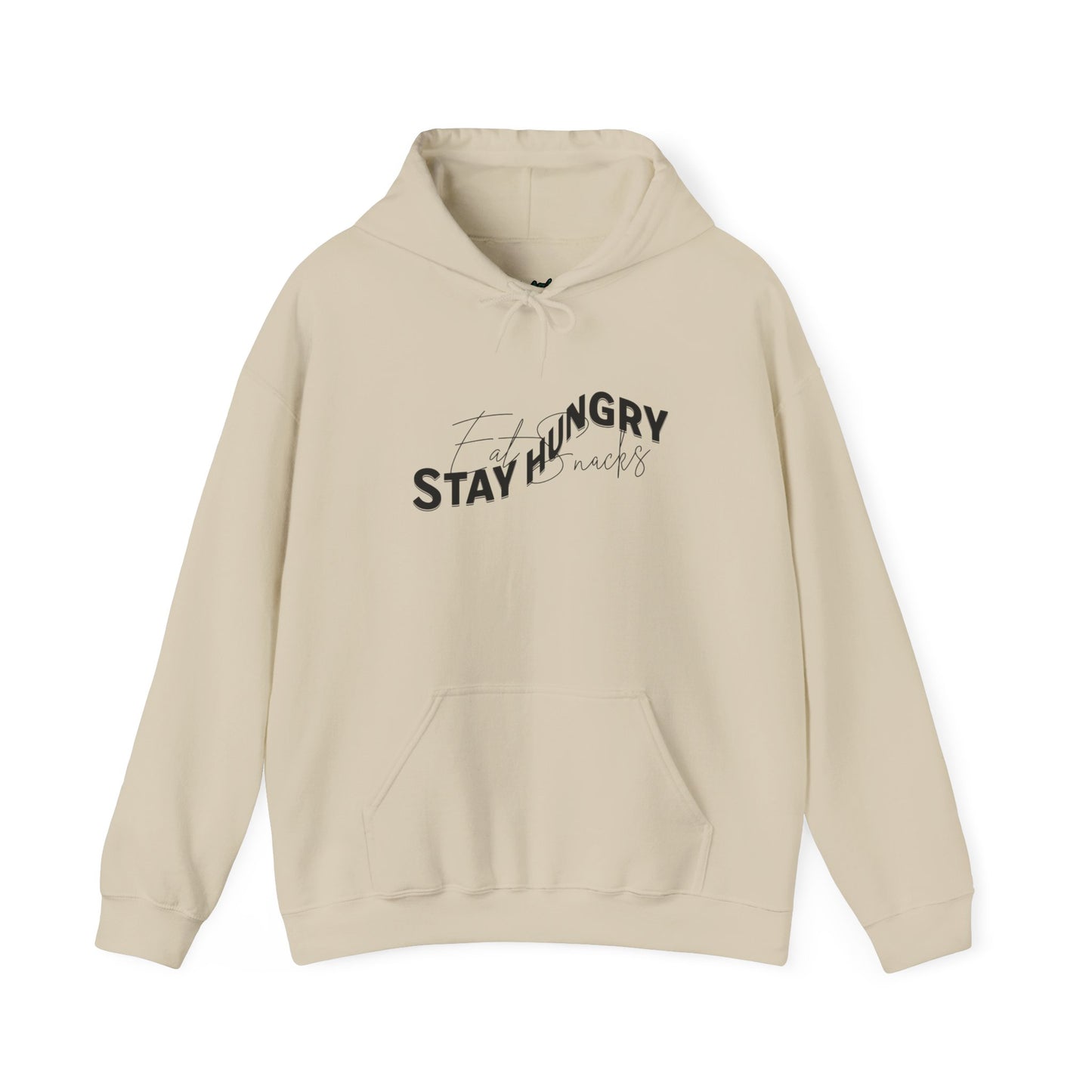 Stay Hungry Eat Snacks Hoodie – Motivational Unisex Sweatshirt, Cozy Casual Wear, Inspirational Gift for Adults, All-Season Outdoor and Everyday Apparel