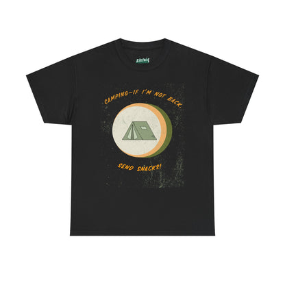 Camping, If I’m Not Back Send Snacks - Funny Camping T-Shirt for Campers & Nature Lovers, Unisex Heavy Cotton Tee, Outdoor Adventure Gift, Summer Hiking Shirt