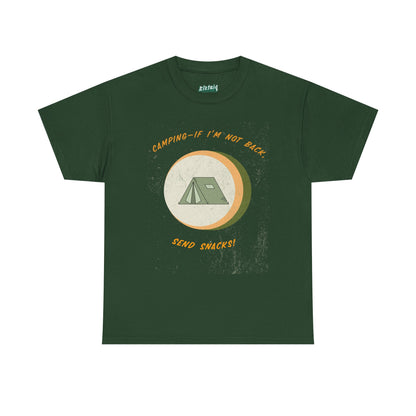 Camping, If I’m Not Back Send Snacks - Funny Camping T-Shirt for Campers & Nature Lovers, Unisex Heavy Cotton Tee, Outdoor Adventure Gift, Summer Hiking Shirt