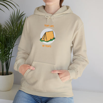Tent Life in Tents Hoodie – Unisex Cozy Camping Sweatshirt, Outdoor Adventure Apparel, Gift for Campers, Nature Lover Hoodie, Warm Layering Sweatshirt
