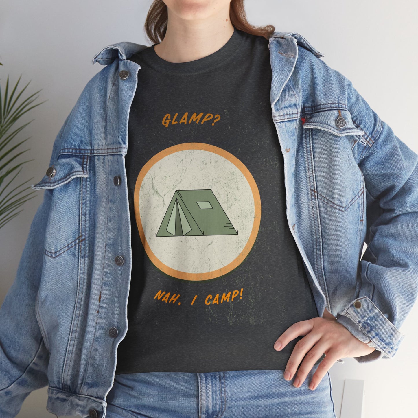 Glamp? Nah, I Camp – Funny Camping Tee for Nature Lovers