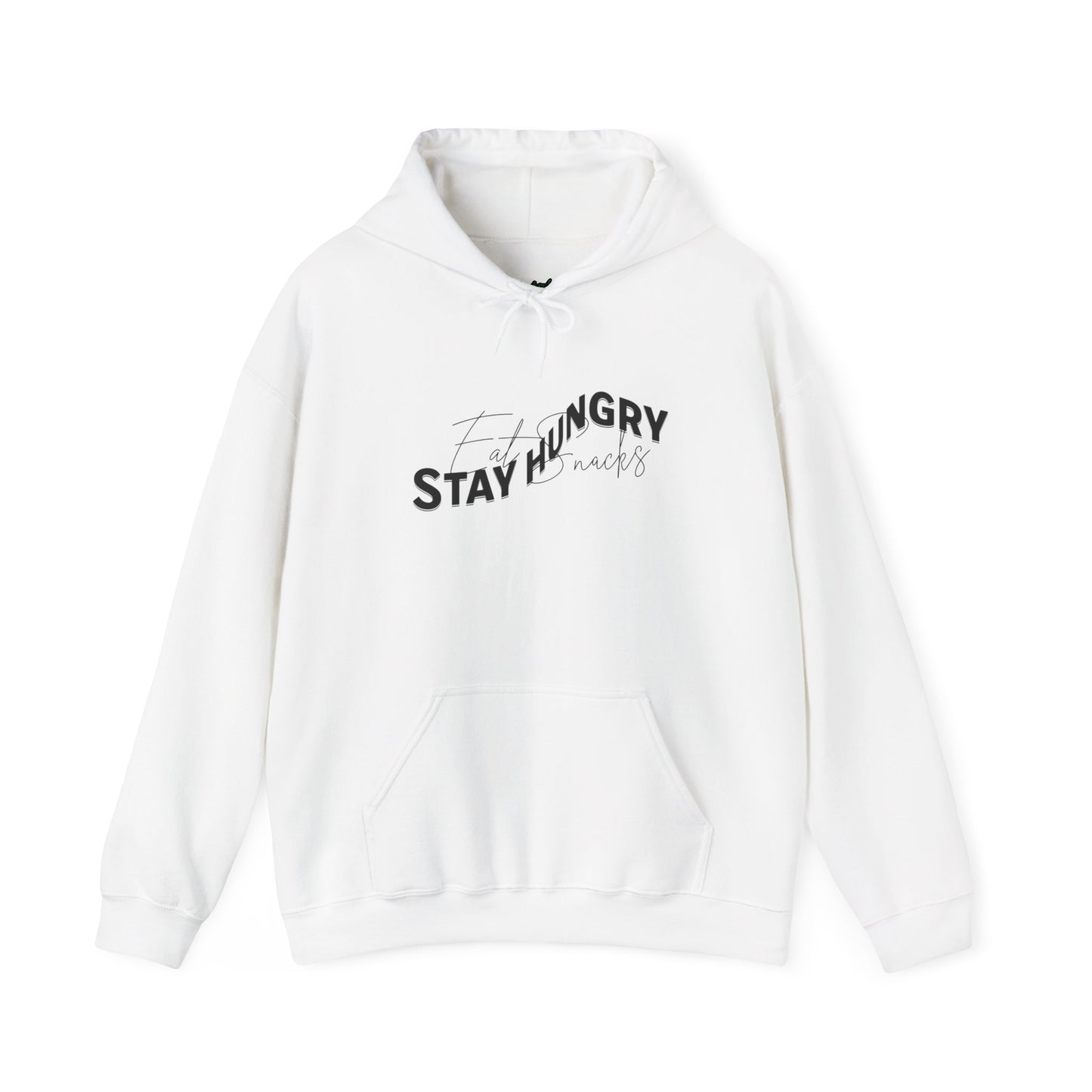 Stay Hungry Eat Snacks Hoodie – Motivational Unisex Sweatshirt, Cozy Casual Wear, Inspirational Gift for Adults, All-Season Outdoor and Everyday Apparel