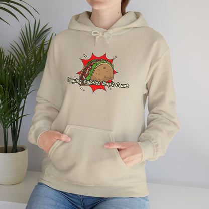 Camping Calories Dont Count Hoodie - Taco Themed Funny Unisex Sweatshirt, Outdoor Adventure Apparel, Gift for Food Lovers, Cozy Casual Wear