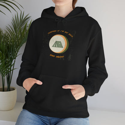 If I’m Not Back Send Snacks Hoodie - Unisex Camping Sweatshirt, Cozy Outdoor Apparel, Gift for Campers, Adventure & Travel Gear, Summer Nights Top