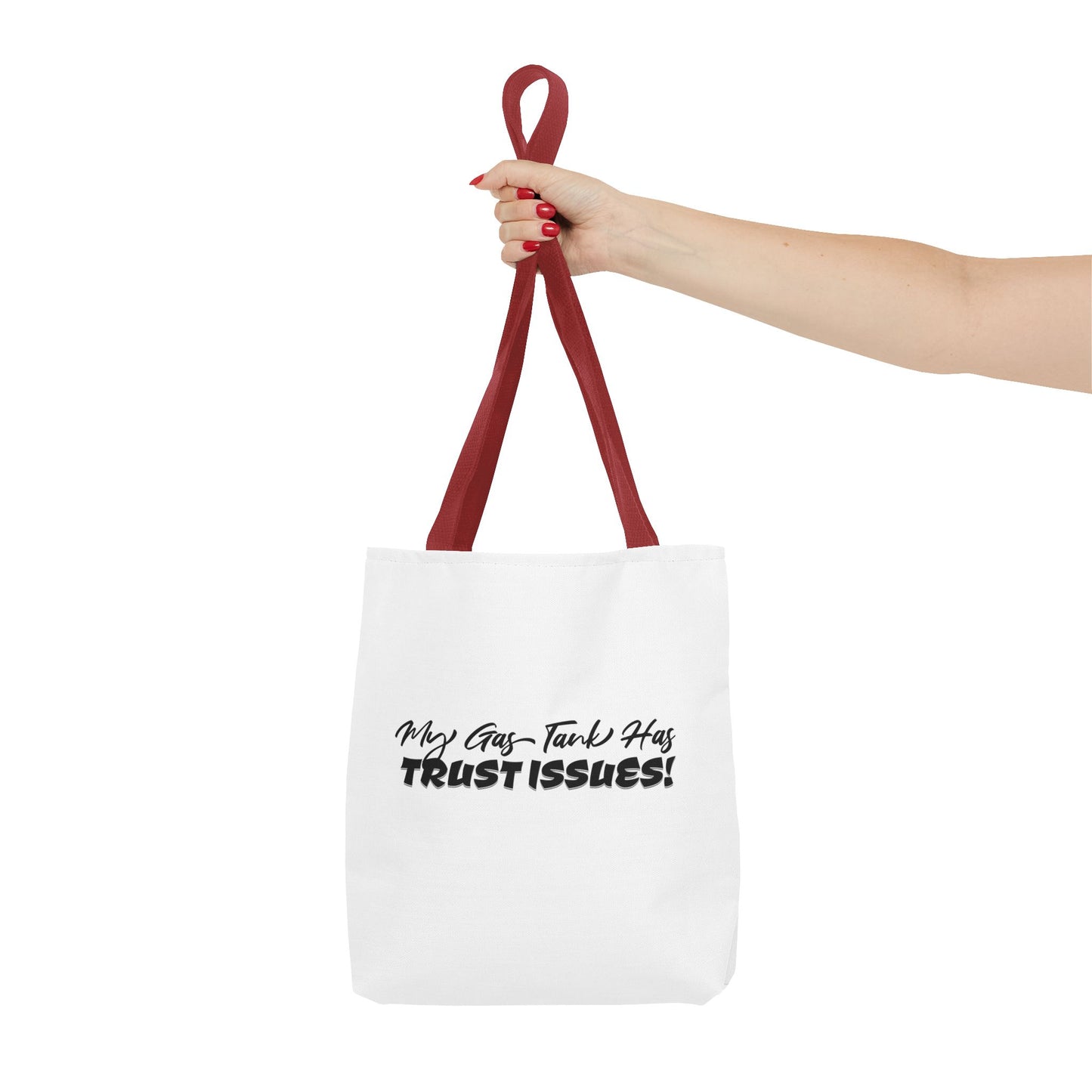 My Gas Tank Has Trust Issues Tote Bag — Funny Graphic Tote