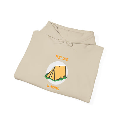 Tent Life in Tents Hoodie – Unisex Cozy Camping Sweatshirt, Outdoor Adventure Apparel, Gift for Campers, Nature Lover Hoodie, Warm Layering Sweatshirt