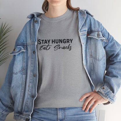 Stay Hungry Eat Snacks T-Shirt – Unisex Cotton Tee for Foodies, Casual Wear, Birthday & Holiday Gift, Layering Shirt for Adults