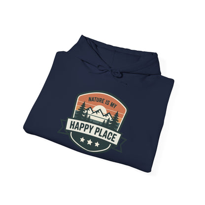 Nature Is My Happy Place Hoodie - Cozy Unisex Sweatshirt for Outdoor Lovers, Hiking and Camping Apparel, Perfect Gift for Nature Enthusiasts