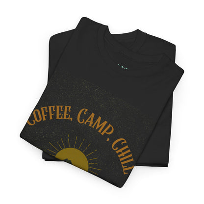 Coffee, Camp, Chill T-Shirt – Unisex Camping Tee for Outdoor Lovers, Adventure & Nature Gift, Cozy Travel Shirt for Summer